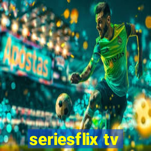 seriesflix tv